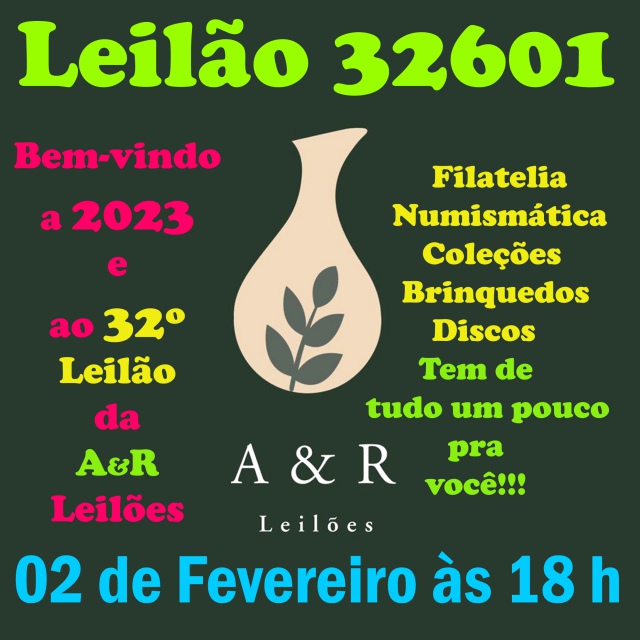 31º LEILÃO A&R - ARTES - COLECIONISMO EM GERAL - LEILÃO FELIZ NATAL!!!