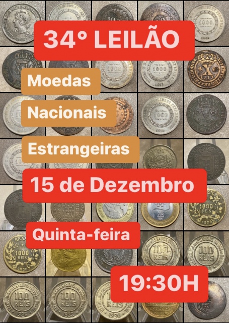 34º Leilão de Numismática - MOEDAS  NACIONAIS e ESTRANGEIRAS