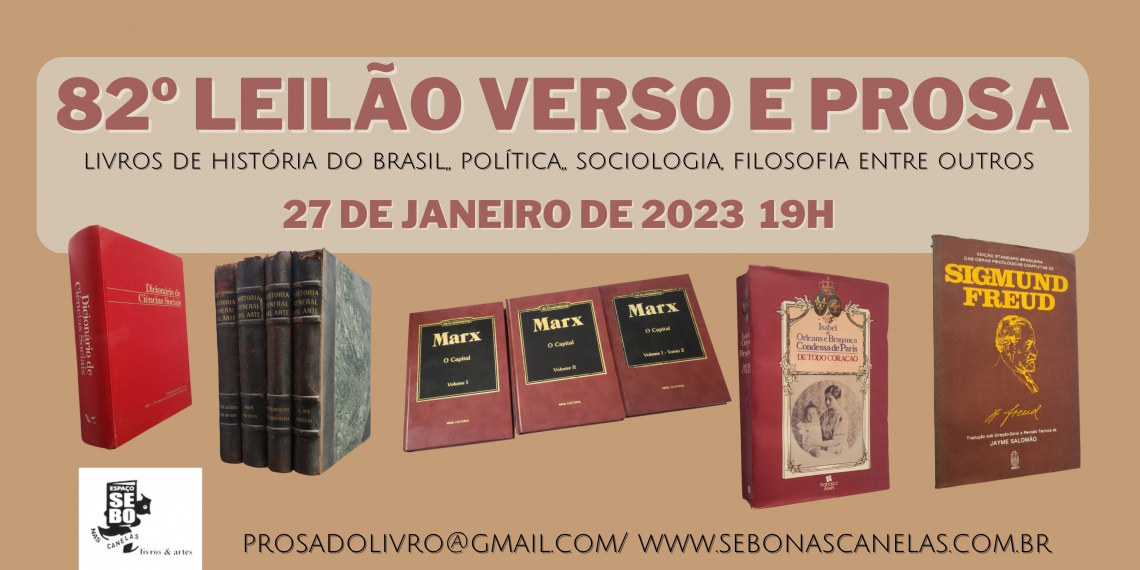 82º LEILÃO VERSO E PROSA: LIVROS DE HISTÓRIA DO BRASIL, POLÍTICA, RELIGIÃO, SOCIOLOGIA, FILOSOFIA.