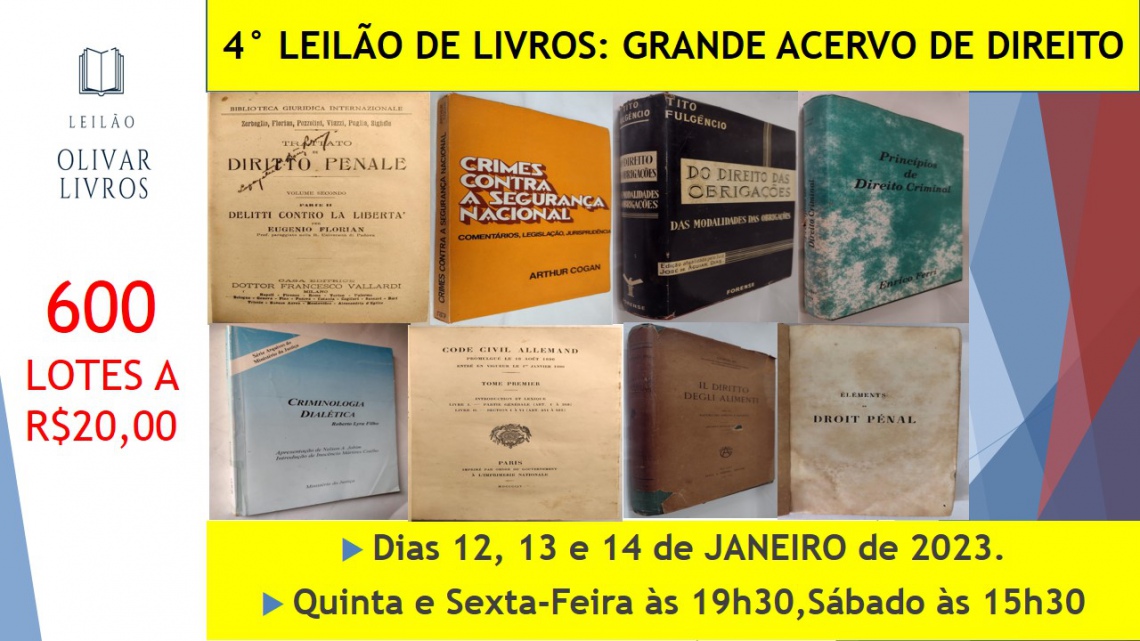 XII - LEILÃO DE LIVROS: GRANDE ACERVO DE DIREITO COM 600 LOTES A R$20,00.