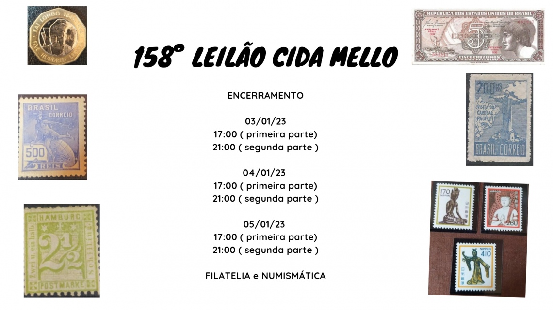 158º LEILÃO CIDA MELLO - NUMISMÁTICA E FILATELIA