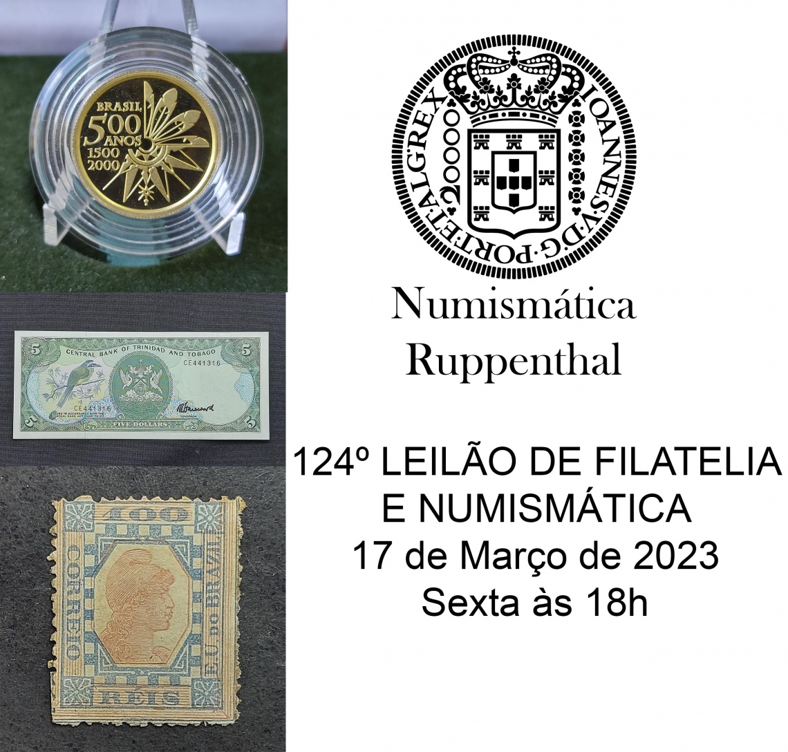 124º LEILÃO DE FILATELIA E NUMISMÁTICA - Numismática Ruppenthal