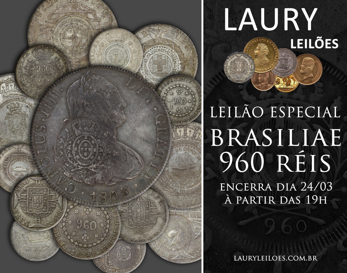 7º LEILÃO DE NUMISMÁTICA - LAURY LEILÕES - ESPECIAL: BRASILIAE 960 RÉIS