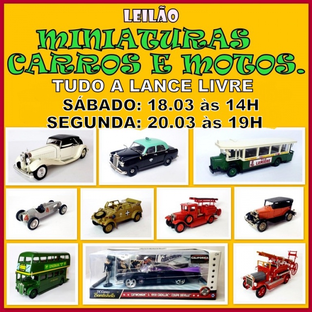 LEILÃO DE MINIATURAS DE CARROS E MOTOS.