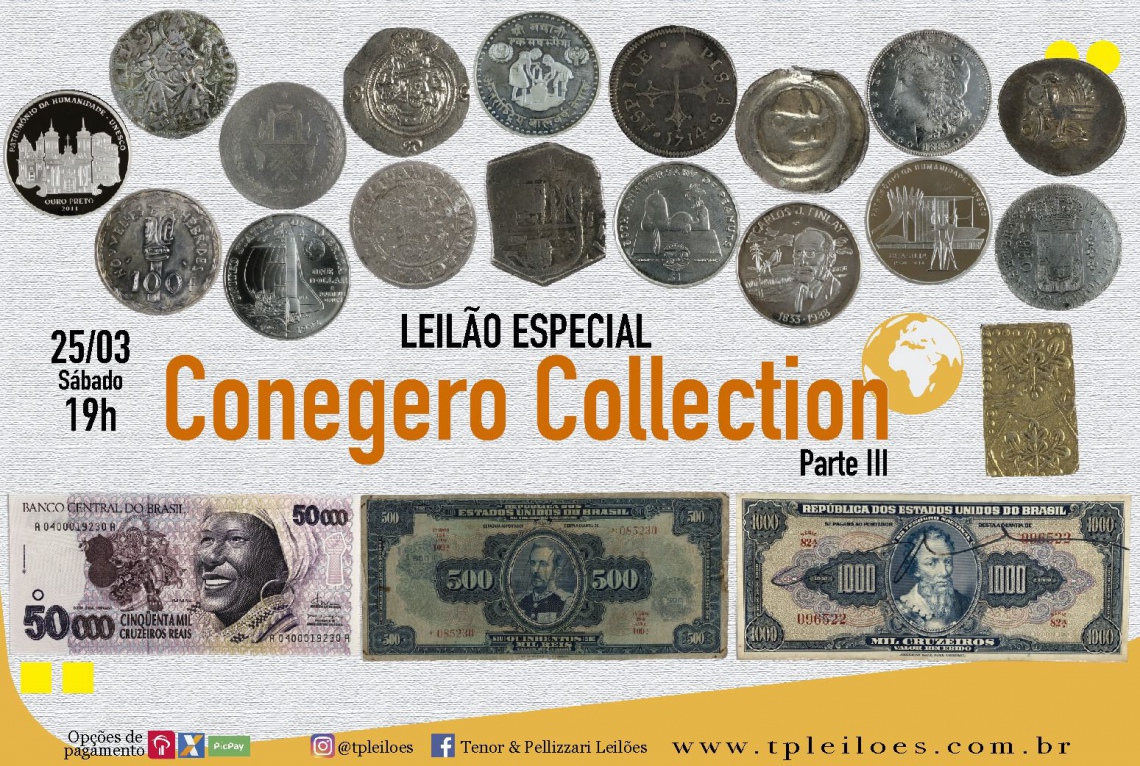 LEILÃO ESPECIAL - CONEGERO COLLECTION - PARTE III
