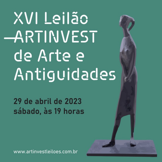 XVI LEILÃO ARTINVEST DE ARTE E ANTIGUIDADES