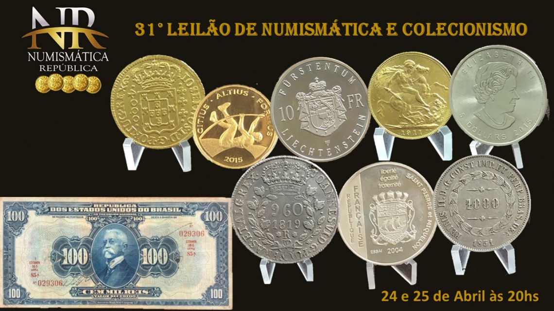 31º Leilão de Numismática e Colecionismo - NUMISMÁTICA REPÚBLICA