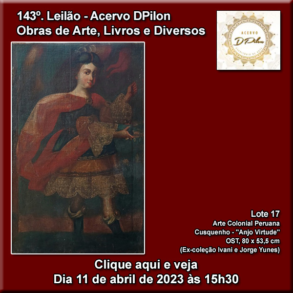 143º LEILÃO DE OBRAS E LIVROS DE ARTE - ACERVO DPILON - 11/04/2023 às 15h30