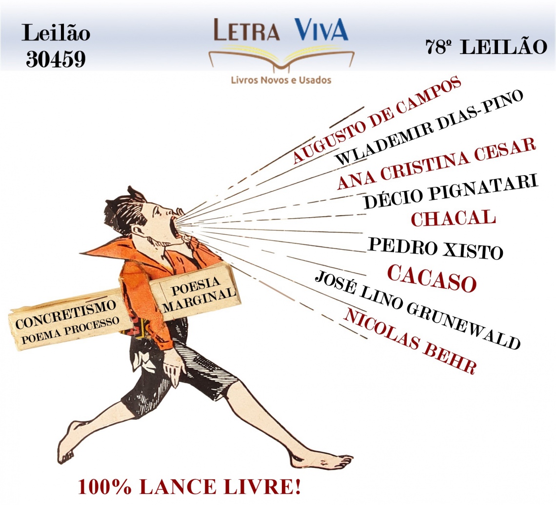 78º LEILÃO LETRA VIVA - POESIA MARGINAL, CONCRETISMO E POEMA PROCESSO - 100% LANCE LIVRE