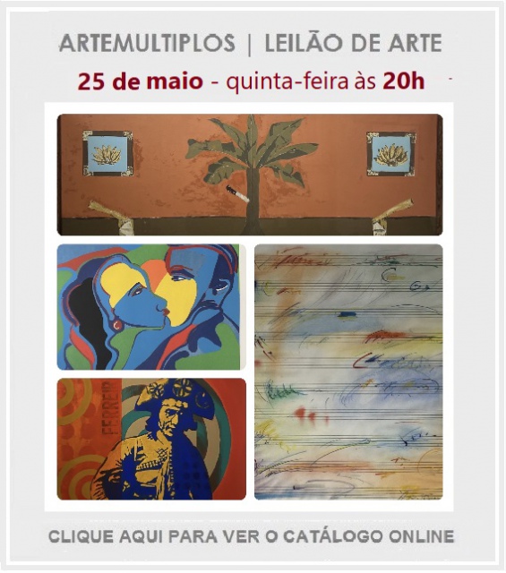 LEILÃO DE ARTE - 25/05/2023 - 20h00