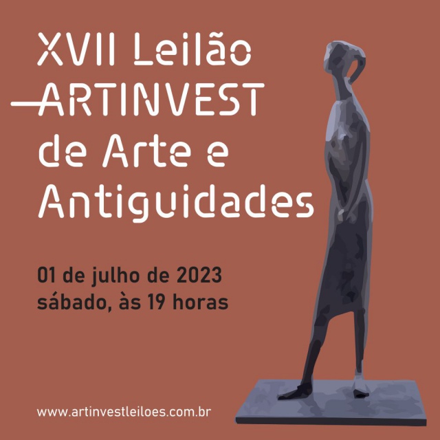 XVII LEILÃO ARTINVEST DE ARTE E ANTIGUIDADES