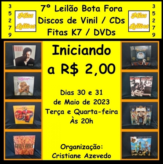 7º LEILÃO BOTA FORA DE DISCOS DE VINIL / CDs / FITAS K7 / DVDs - INICIANDO A R$ 2,00