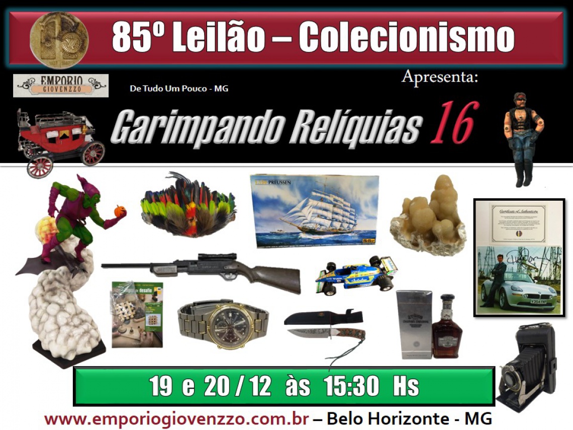 83 º LEILÃO DE TUDO UM POUCO - MG - COLECIONISMO - GARIMPANDO RELIQUIAS