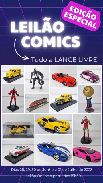 COMICS - Leilão de Colecionáveis, Miniaturas e Brinquedos - Edição Especial LANCE LIVRE!
