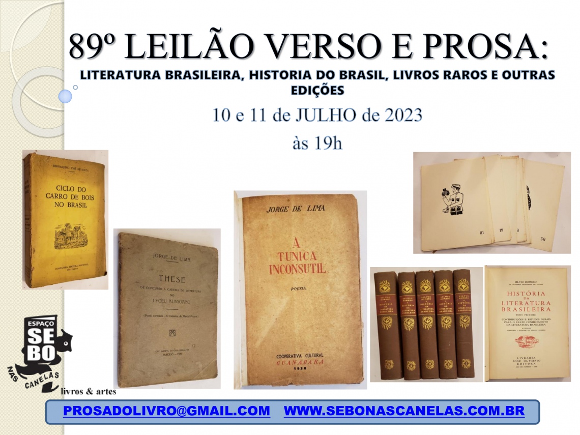 89º LEILÃO VERSO E PROSA: LITERATURA BRASILEIRA, HISTÓRIA DO BRASIL, LIVROS RAROS E OUTRAS EDIÇÕES