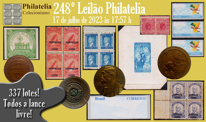 248º Leilão de Filatelia e Numismática - Philatelia Selos e Moedas