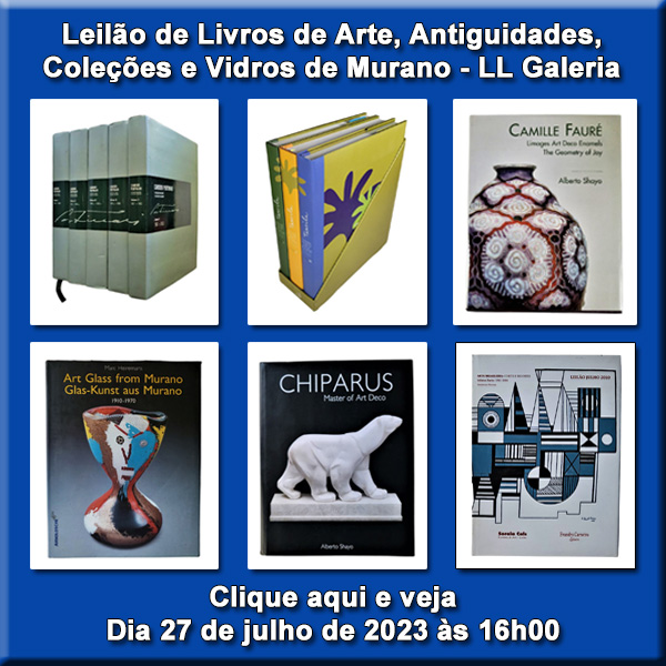 Leilão de Livros de Arte, Antiguidades, Coleções e Vidros - LL Galeria