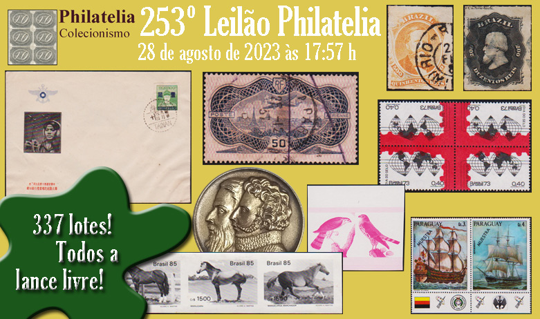 253º Leilão de Filatelia e Numismática - Philatelia Selos e Moedas
