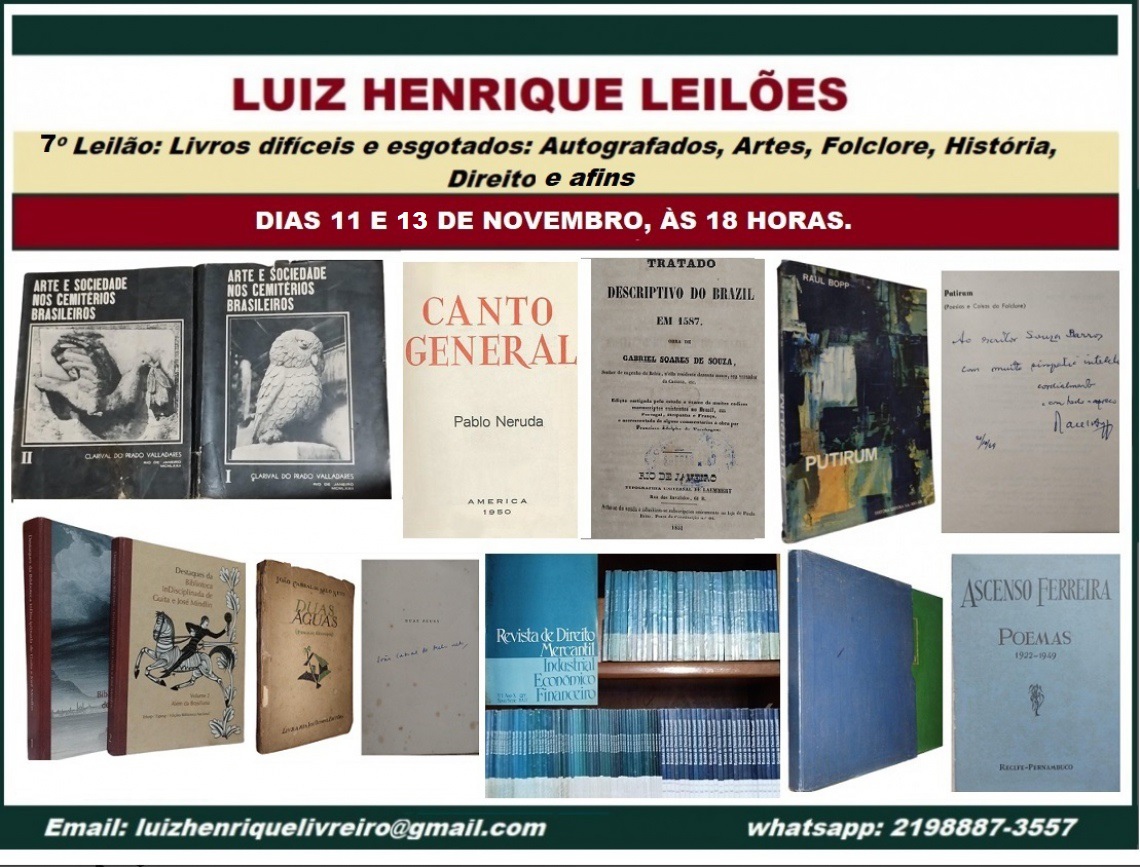 7º Leilão: Livros difíceis e esgotados: Autografados, Artes, Folclore, História, Direito e afins...
