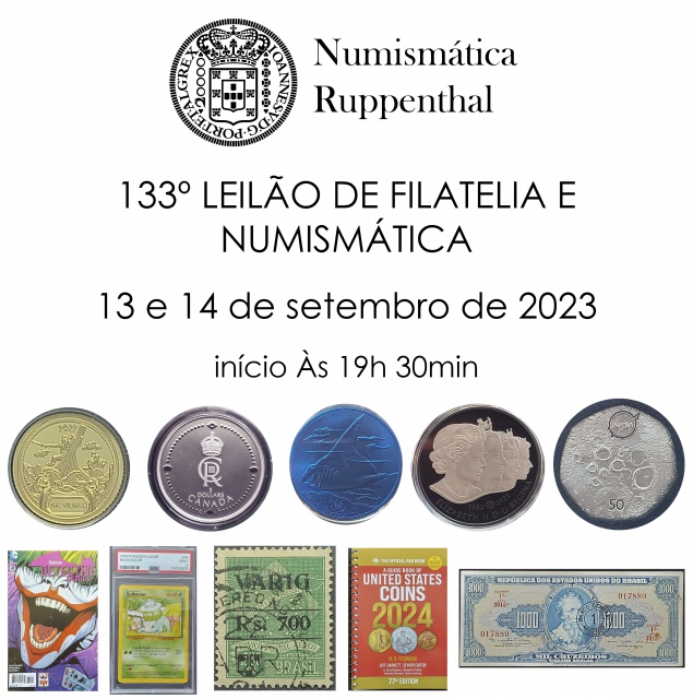 133º LEILÃO DE FILATELIA E NUMISMÁTICA - Numismática Ruppenthal