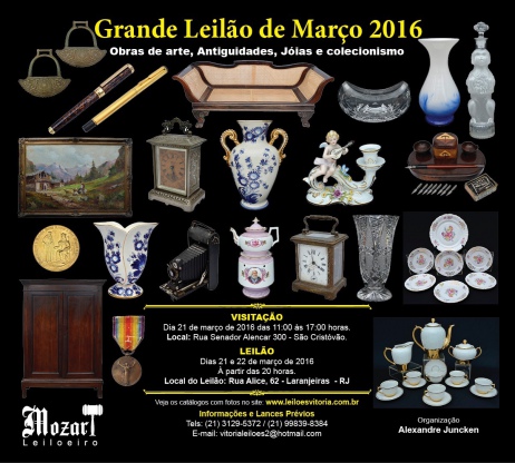 GRANDE LEILÃO DE MARÇO 2016 - Obras de Arte, Antiguidades e Colecionismo