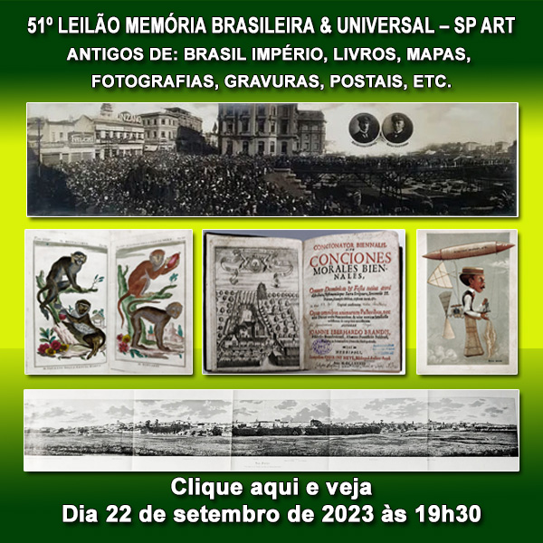 51 º.  LEILÃO MEMÓRIA BRASILEIRA & UNIVERSAL  - SP ART - 22/09/2023 às 19h30