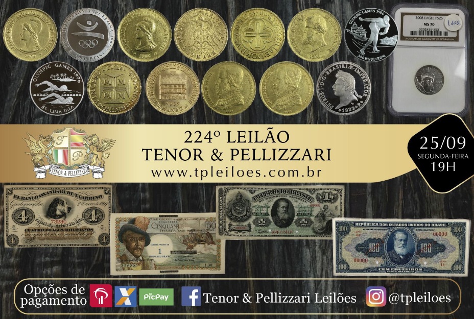 224º LEILÃO TENOR & PELLIZZARI DE NUMISMÁTICA