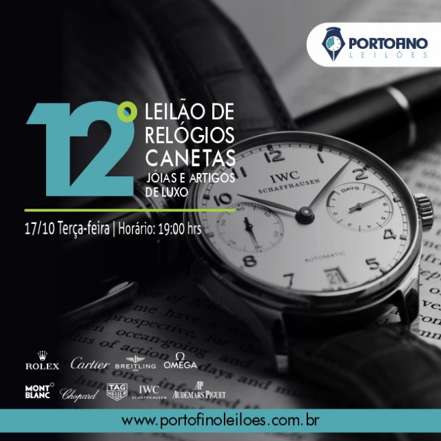 Portofino Leilões: 12º LEILÃO DE RELÓGIOS, CANETAS, JOIAS E ARTIGOS DE LUXO.