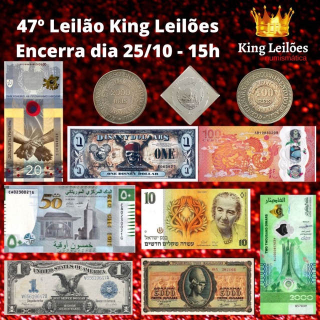 47º LEILÃO KING LEILÕES DE NUMISMÁTICA, MULTICOLECIONISMO E ANTIGUIDADE