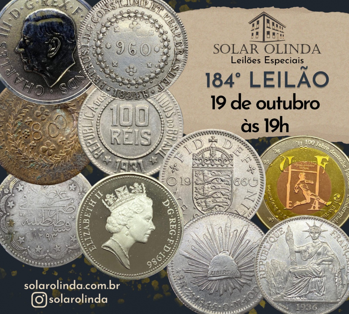 184º LEILÃO ESPECIAL DE NUMISMÁTICA - SOLAR OLINDA LEILÕES