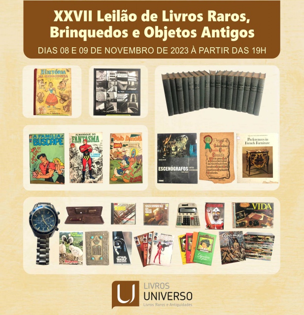 XXVII LEILÃO DE LIVROS RAROS, BRINQUEDOS E OBJETOS ANTIGOS