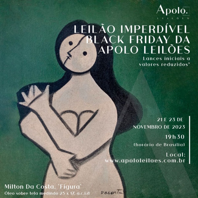 LEILÃO IMPERDÍVEL - BLACK FRIDAY DA APOLO ARTES - lotes com valores reduzidos