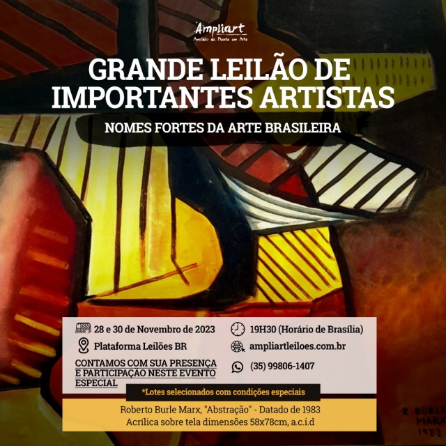 Grande Leilão de Importantes Artistas - nomes fortes da Arte Brasileira.