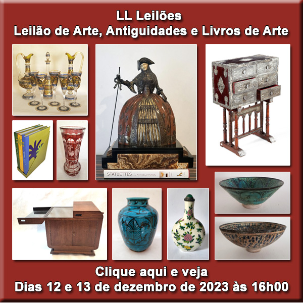 LL Leilões - Leilão de Arte, Antiguidades e Livros de Arte - 12 e 13/12/2023 - 16h00