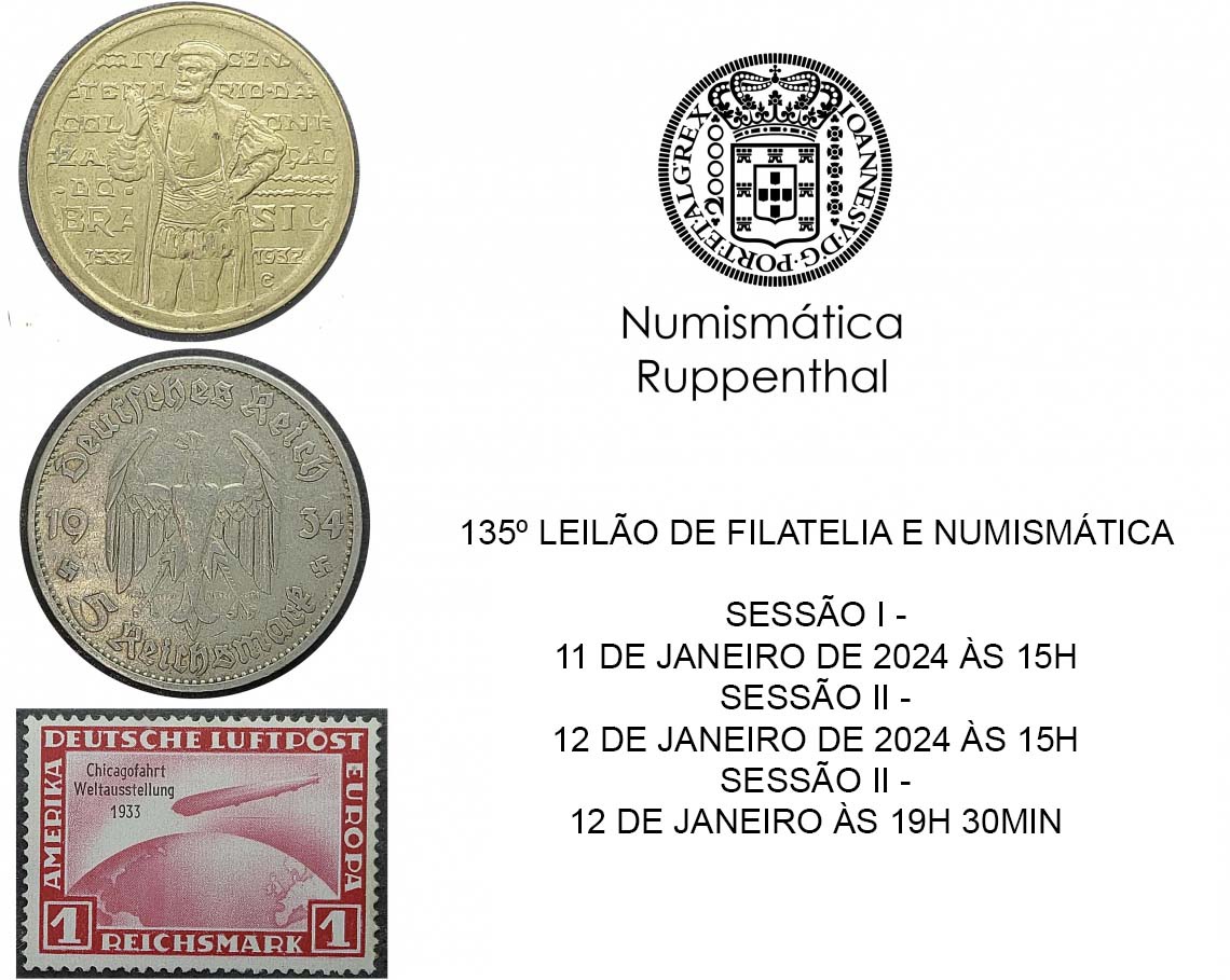 135º LEILÃO DE FILATELIA E NUMISMÁTICA - Numismática Ruppenthal
