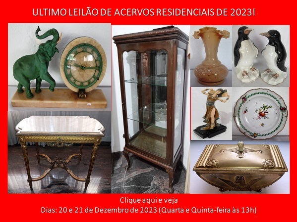 ULTIMO LEILÃO DE ACERVOS RESIDENCIAIS DE 2023