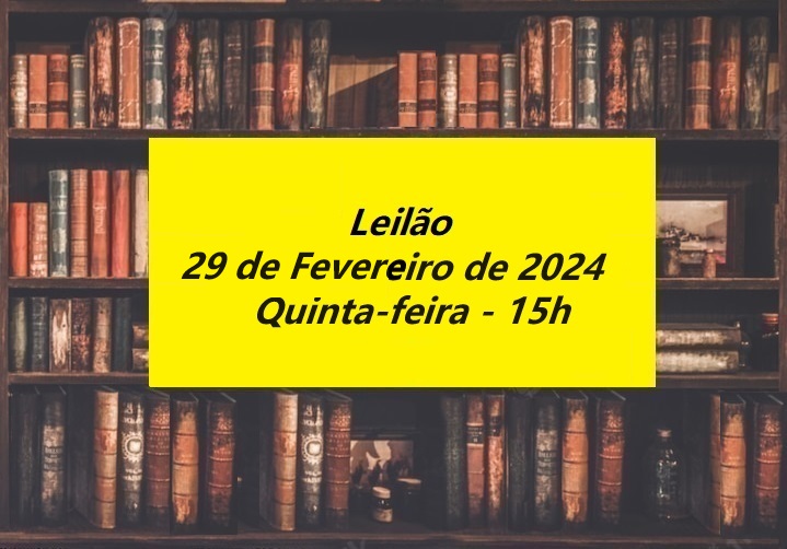 LEILÃO DE LIVROS ARTE ANTIGUIDADES COLECIONÁVEIS - FEVEREIRO/2024