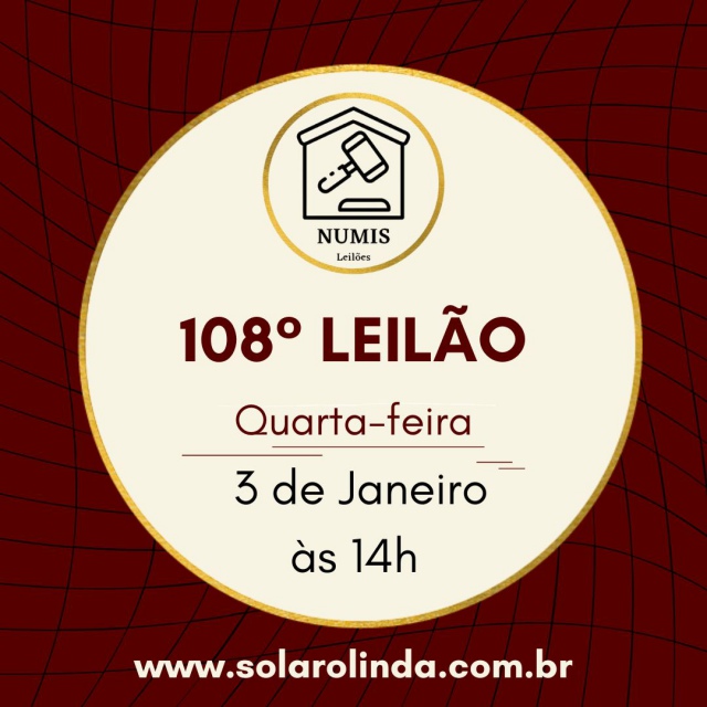108º LEILÃO DE NUMISMÁTICA - NUMIS LEILÕES ESPECIAIS