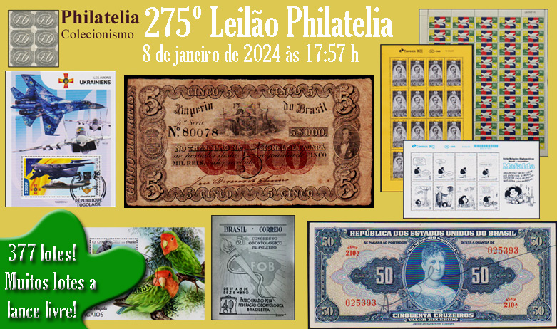 275º Leilão de Filatelia e Numismática - Philatelia Selos e Moedas