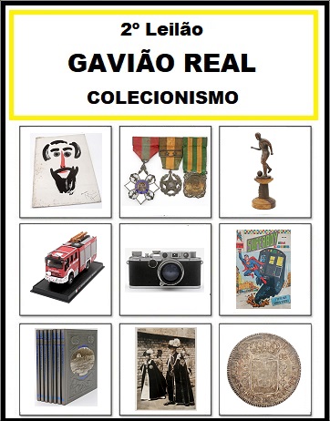 2º LEILÃO GAVIÃO REAL - COLECIONISMO