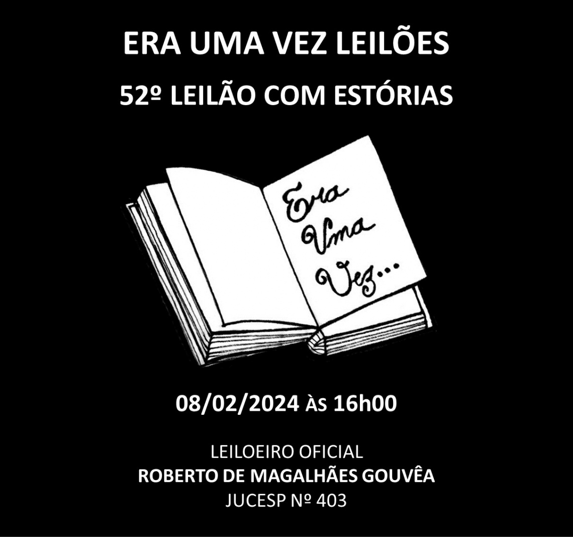 52º LEILÃO COM ESTÓRIAS -8/02/2024 - 16h00
