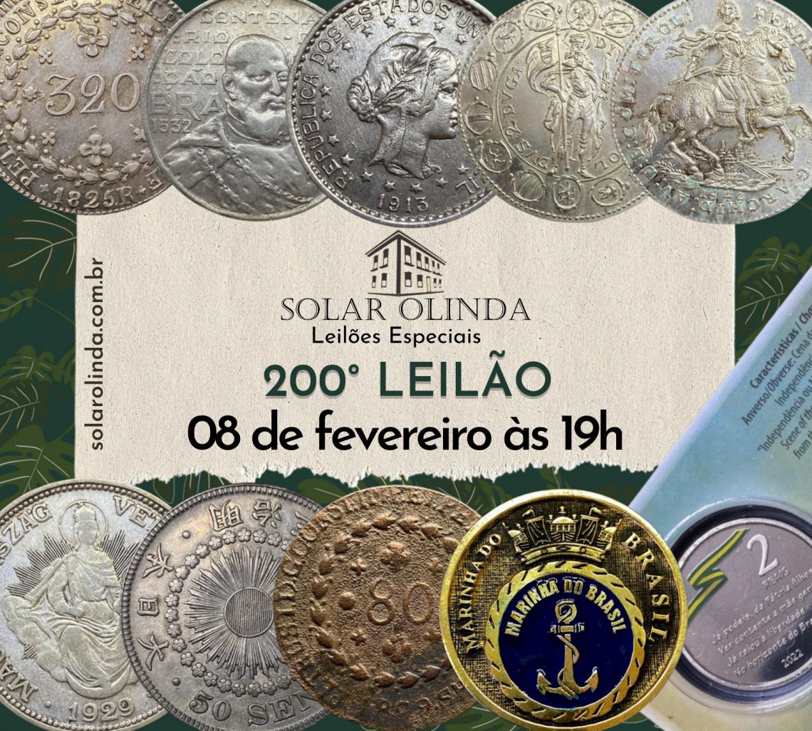 200º LEILÃO ESPECIAL DE NUMISMÁTICA - SOLAR OLINDA LEILÕES