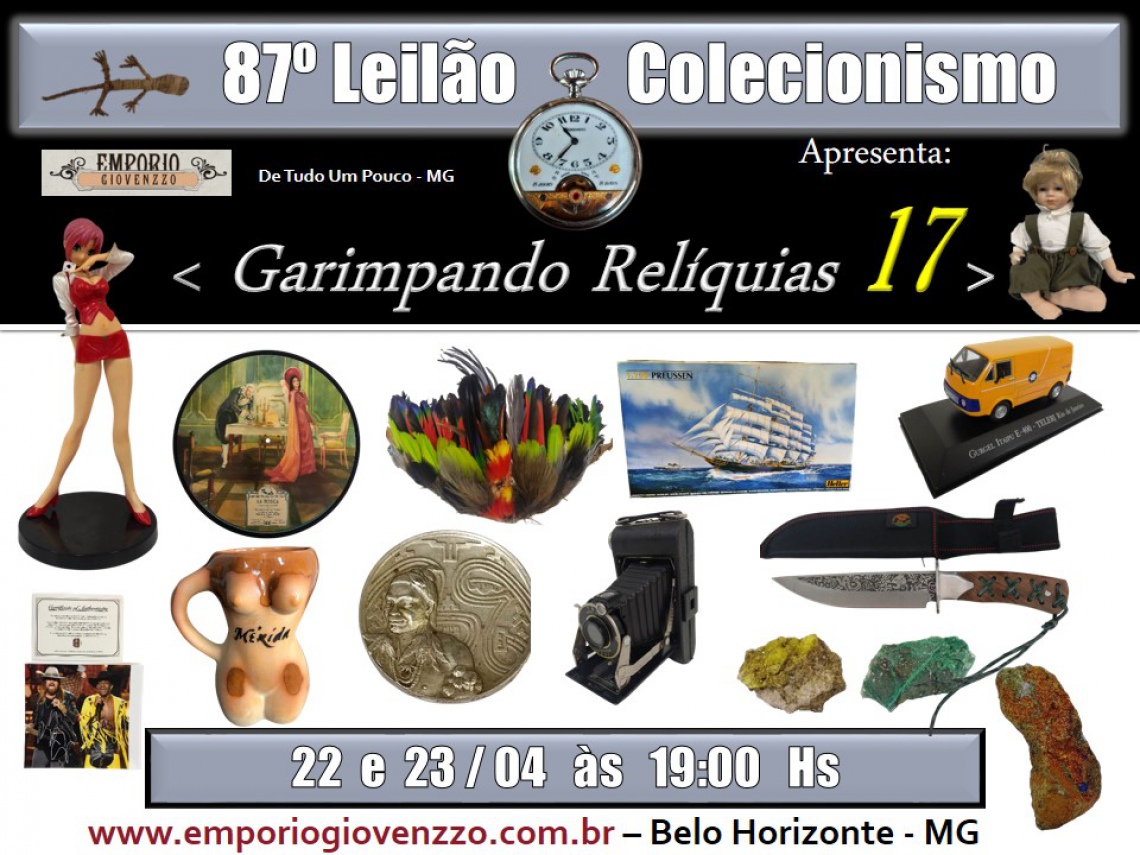 87 º LEILÃO DE TUDO UM POUCO - MG - COLECIONISMO - GARIMPANDO RELIQUIAS