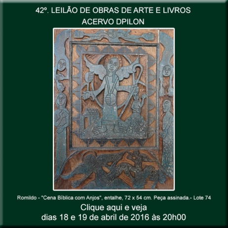 42º LEILÃO DE OBRAS DE ARTE E LIVROS - ACERVO DPILON