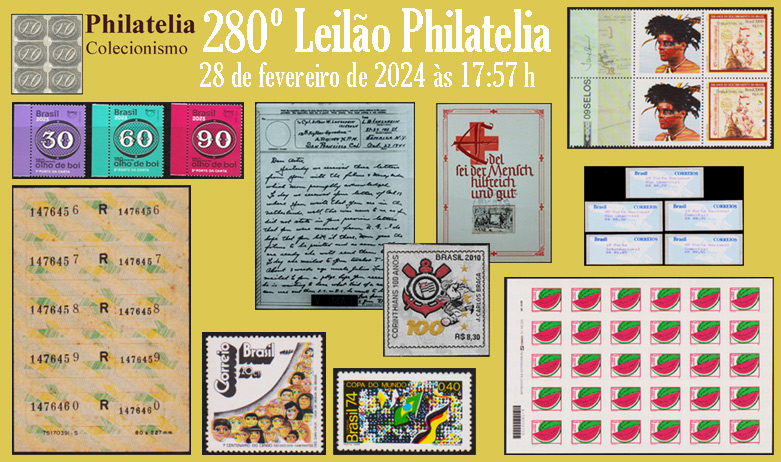280º Leilão de Filatelia e Numismática - Philatelia Selos e Moedas