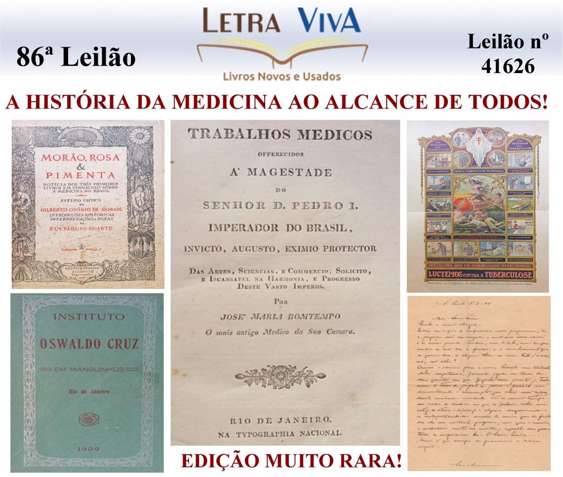 LEILÃO - 86º LEILÃO LETRA VIVA -  A HISTÓRIA DA MEDICINA AO ALCANCE DE TODOS!