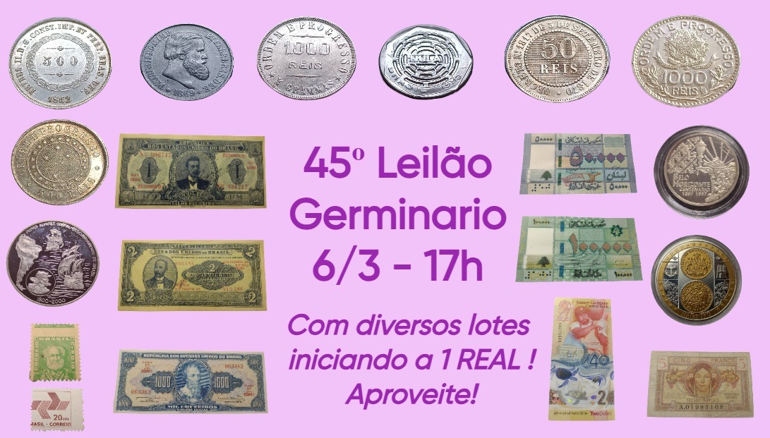 45º Leilão Germinário de Numismática, Multicolecionismo e Variedades.