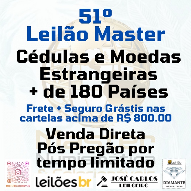 51º Leilão Master - Cédulas e Moedas Estrangeiras - 180 Países e 100 Lotes com lance Livre