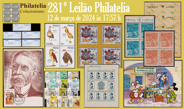 281º Leilão de Filatelia e Numismática - Philatelia Selos e Moedas