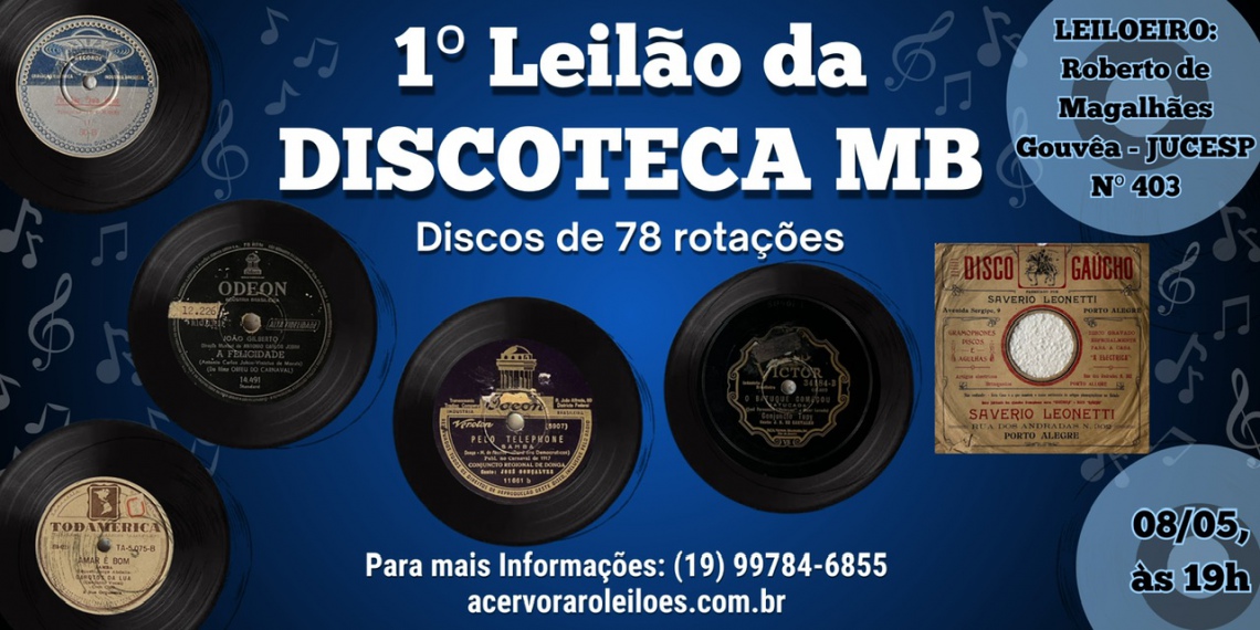 I LEILÃO DA DISCOTECA MB: DISCOS DE 78RPM. - 8/05/2024 às 19h00